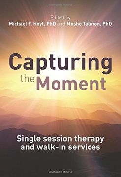 portada Capturing the Moment: Single-Session Therapy and Walk-In Services (en Inglés)
