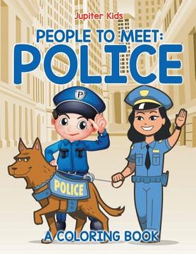 portada People to Meet: Police (A Coloring Book) (in English)