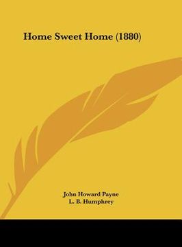 portada home sweet home (1880) (en Inglés)