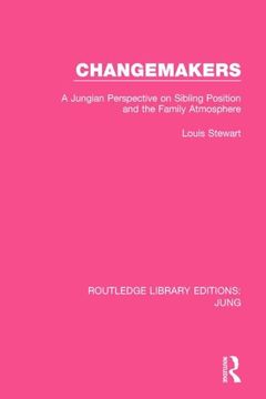 portada Changemakers: A Jungian Perspective on Sibling Position and the Family Atmosphere (in English)
