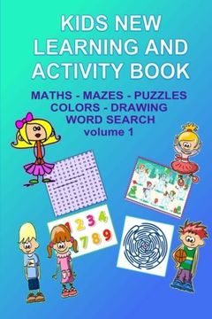 portada Kids New Learning and Activity Book Vol 1: Spelling, Math, Mazes, Coloring and more (Learning and Activities for Kids) (Volume 1)