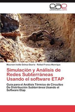 portada simulaci n y an lisis de redes subterr neas usando el software etap (in Spanish)