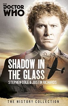 portada Doctor Who: The Shadow In The Glass: The History Collection