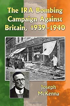 portada The ira Bombing Campaign Against Britain 1939-1940 (en Inglés)