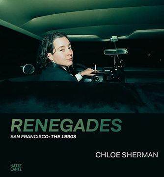 portada Chloe Sherman: Renegades. San Francisco: The 1990S (en Inglés)
