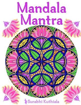 portada Mandala Mantra: 30 Handmade Meditation Mandalas With Mantras in Sanskrit and English (en Inglés)