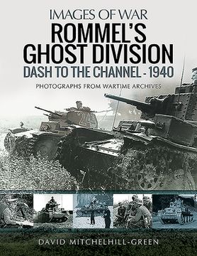 portada Rommel's Ghost Division: Dash to the Channel - 1940 (en Inglés)