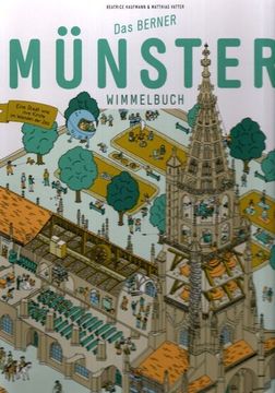 portada Das Berner Münster Wimmelbuch: Eine Stadt & Ihre Kirche im Wandel der Zeit. (en Alemán)