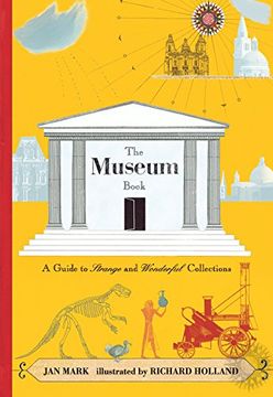 portada The Museum Book: A Guide to Strange and Wonderful Collections (en Inglés)