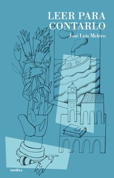 portada Leer Para Contarlo: Memorias de un Bibliógrafo Aragonés (Los Libros de la Falsa) (in Spanish)