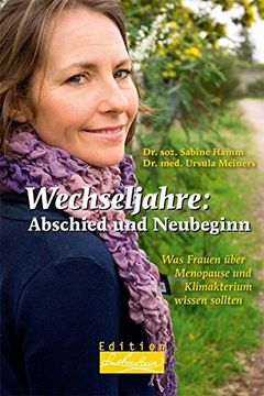 portada Wechseljahre: Abschied und Neubeginn: Was Frauen über Menopause und Klimakterium wissen sollten (in German)