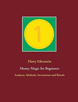portada Money Magic for Beginners: Analyses; Methods; Invocations and Rituals (en Inglés)