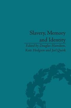 portada slavery, memory and identity