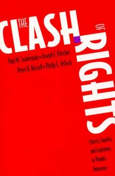 portada the clash of rights: liberty, equality, and legitimacy in pluralist democracy (in English)