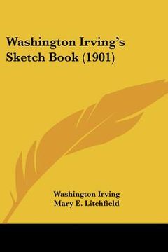 portada washington irving's sketch book (1901) (en Inglés)