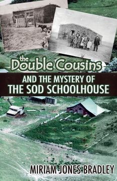 portada The Double Cousins and the Mystery of the Sod Schoolhouse (en Inglés)