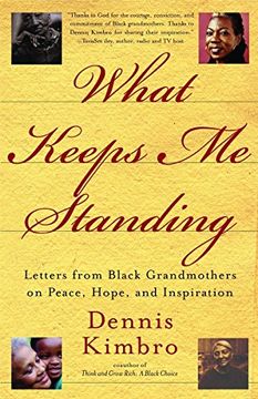 portada What Keeps me Standing: Letters From Black Grandmothers on Peace, Hope and Inspiration (en Inglés)
