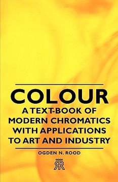 portada colour - a text-book of modern chromatics with applications to art and industry (en Inglés)