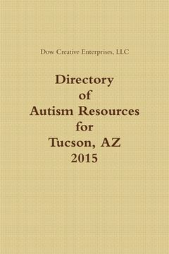 portada Directory of Autism Resources for Tucson, AZ (en Inglés)