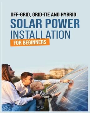 portada Solar Power Installation for Beginners: A Step-by-Step Guide (in English)