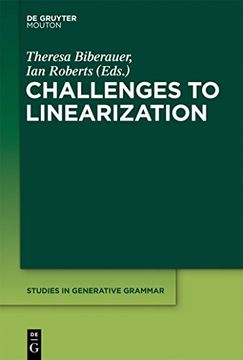 portada Challenges to Linearization (Studies in Generative Grammar [Sgg], 114) (en Inglés)