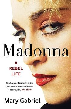 portada Madonna: A Rebel Life - the Biography (in English)