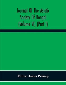 portada Journal Of The Asiatic Society Of Bengal (Volume Vi) (Part I) (in English)