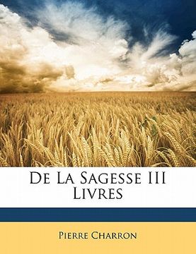 portada De La Sagesse III Livres (en Francés)