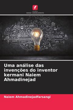 portada Uma Análise das Invenções do Inventor Kermani Naiem Ahmadinejad