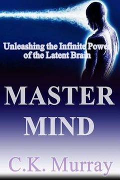 portada Master Mind: Unleashing the Infinite Power of the Latent Brain (in English)