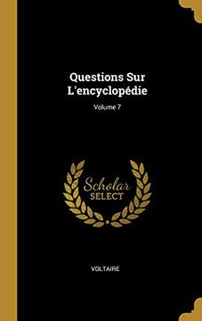 portada Questions Sur l'Encyclopédie; Volume 7 (in French)