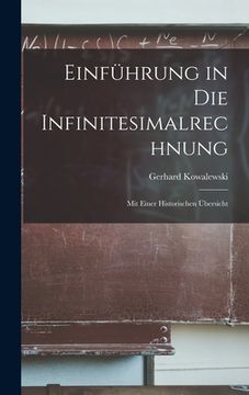 portada Einführung in Die Infinitesimalrechnung: Mit Einer Historischen Übersicht (en Alemán)