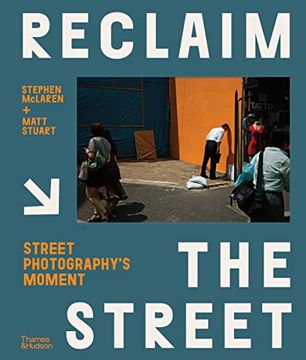 portada Reclaim the Street: Street Photography'S Moment (in English)