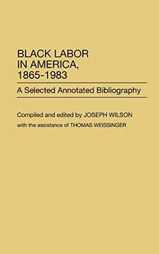 portada Black Labor in America, 1865-1983: A Selected Annotated Bibliography (en Inglés)