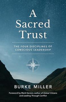 portada A Sacred Trust: The Four Disciplines of Conscious Leadership (en Inglés)