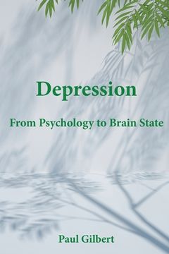 portada Depression: From Psychology to Brain State (en Inglés)