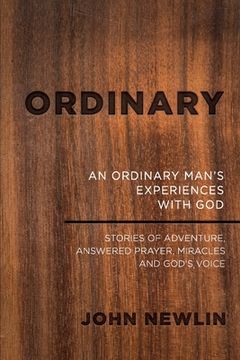portada Ordinary: An Ordinary Man's Experiences With God (en Inglés)