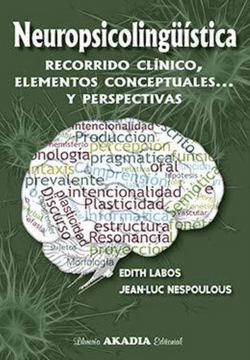 portada Neurolingüística. Recorrido Clínico, Elementos Conceptuales... y Perspectivas (in Spanish)