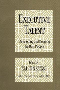 portada executive talent: developing and keeping the best people (en Inglés)