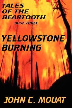 portada tales of the beartooth - book three: yellowstone burning (en Inglés)