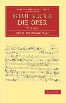 portada Gluck und die Oper 2 Volume Set: Gluck und die Oper - Volume 2 (Cambridge Library Collection - Music) (in English)