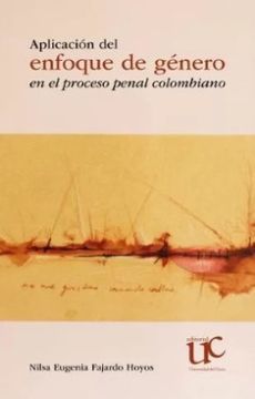 portada Aplicacion del Enfoque de Genero en el Proceso Penal Colombiano (in Spanish)