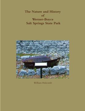 portada The Nature and History of Werner-Boyce Salt Springs State Park (en Inglés)