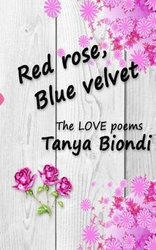 portada Red Rose, Blue Velvet: The Love Poems (in English)