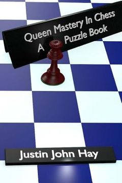 portada Queen Mastery In Chess: A Puzzle Book (en Inglés)