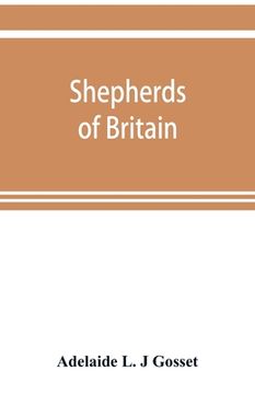 portada Shepherds of Britain; scenes from shepherd life past and present from the best authorities (in English)