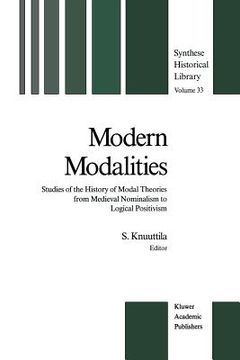 portada Modern Modalities: Studies of the History of Modal Theories from Medieval Nominalism to Logical Positivism