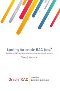 portada Oracle RAC Interview Questions & Answers: Looking for oracle RAC jobs? 390 Oracle RAC administration interview questions & answers (in English)