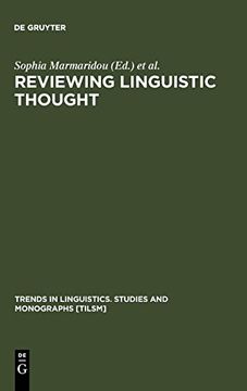 portada Reviewing Linguistic Thought: Converging Trends in the 21St Century (Trends in Linguistics. Studies and Monographs, 161) (Trends in Linguistics: Studies & Monographs) (en Inglés)