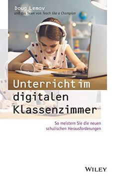 portada Unterricht im Digitalen Klassenzimmer: So Meistern sie die Neuen Schulischen Herausforderungen (en Alemán)
